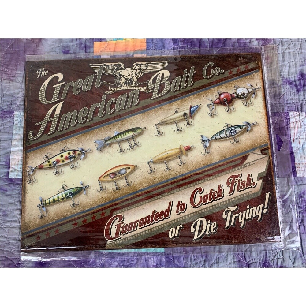 Great American Bait Catch Fish Or Die Trying TIN SIGN 16x12.5 Cabin Poster Decor